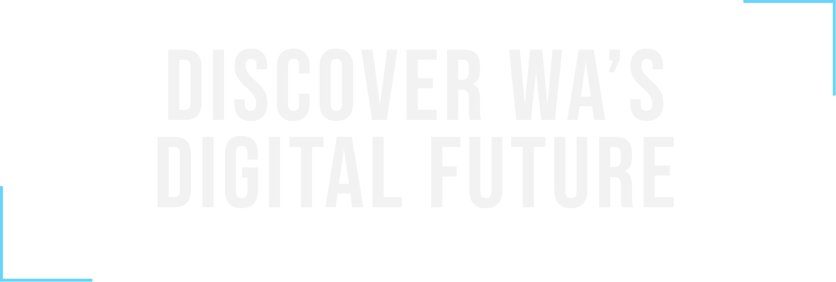 Discover WA's Digital Future, Transforming how we plan and deliver a smarter future